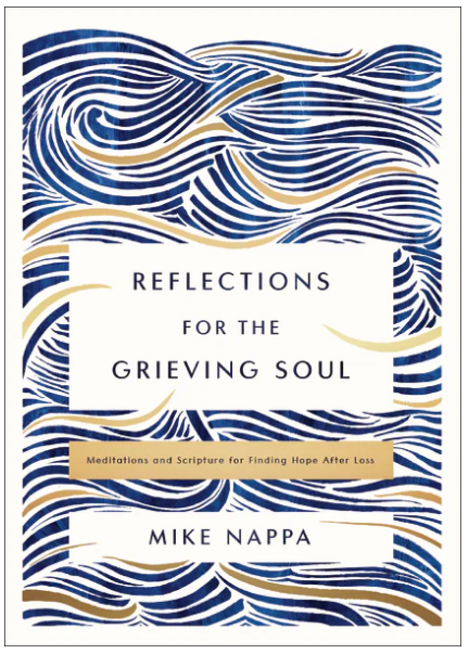 Reflections for the Grieving Soul
