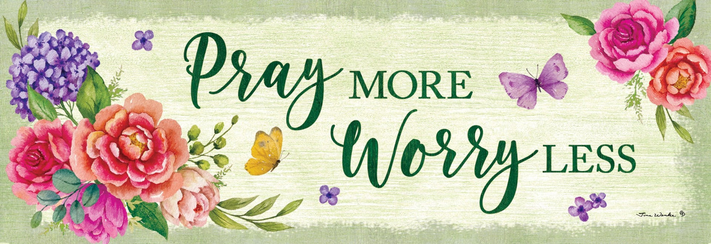 Pray More Signature Sign