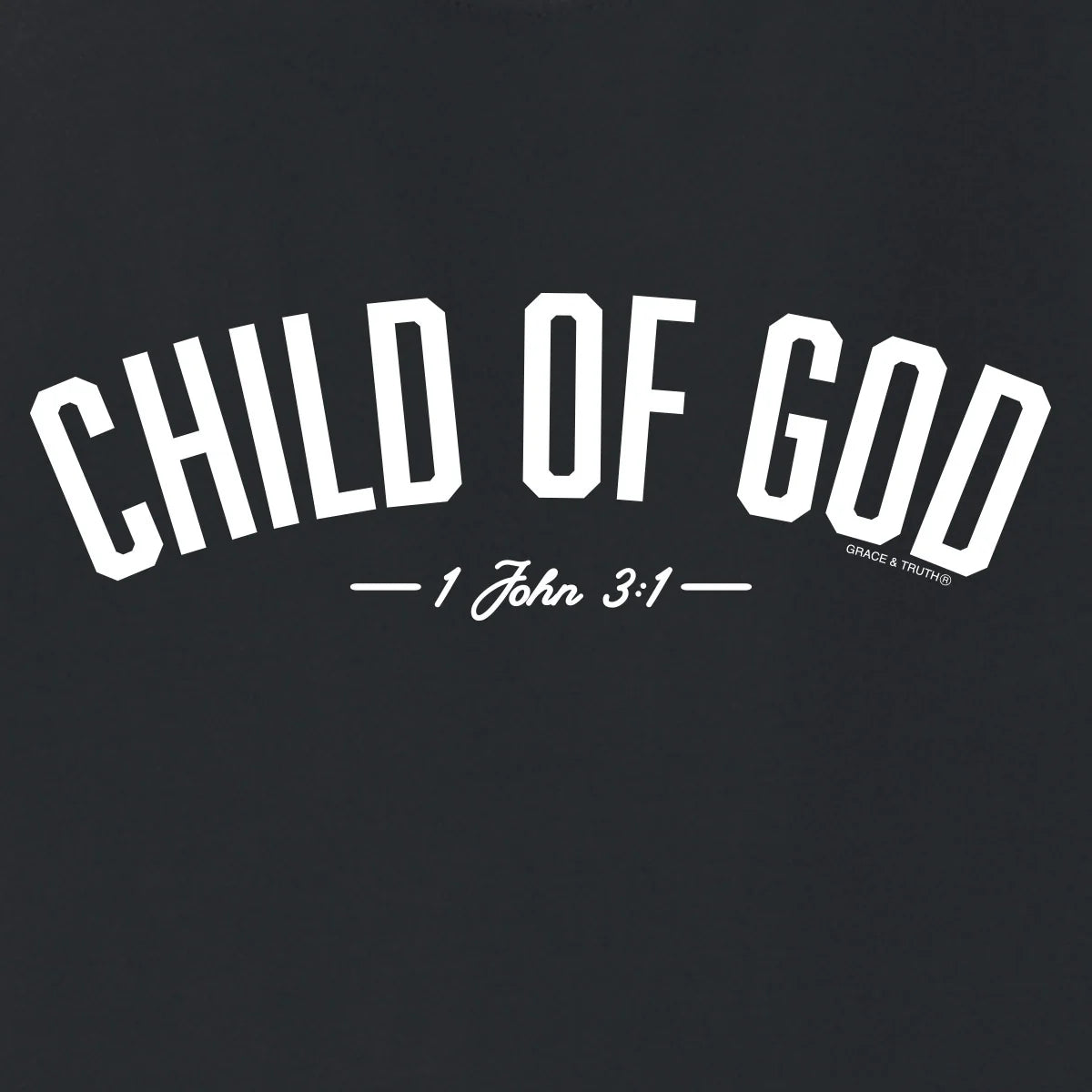GTA5292 Grace & Truth Women's T-Shirt Child Of God