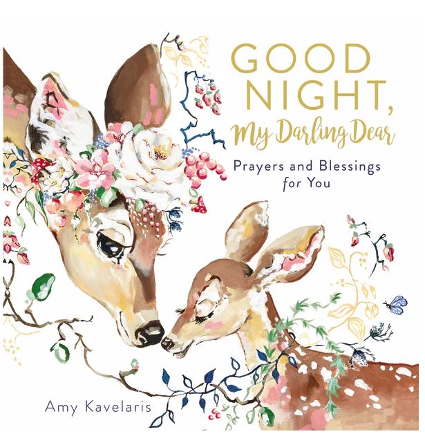 Good Night, My Darling Dear: Prayers and Blessings for You