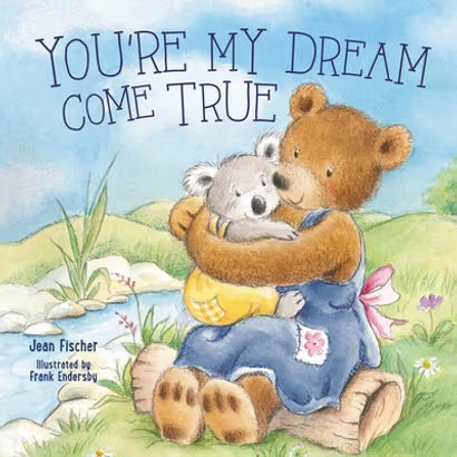 9781400254996 You're My Dream Come True Building a Family Through Pregnancy, Adoption, and Foster by Jean Fischer 0