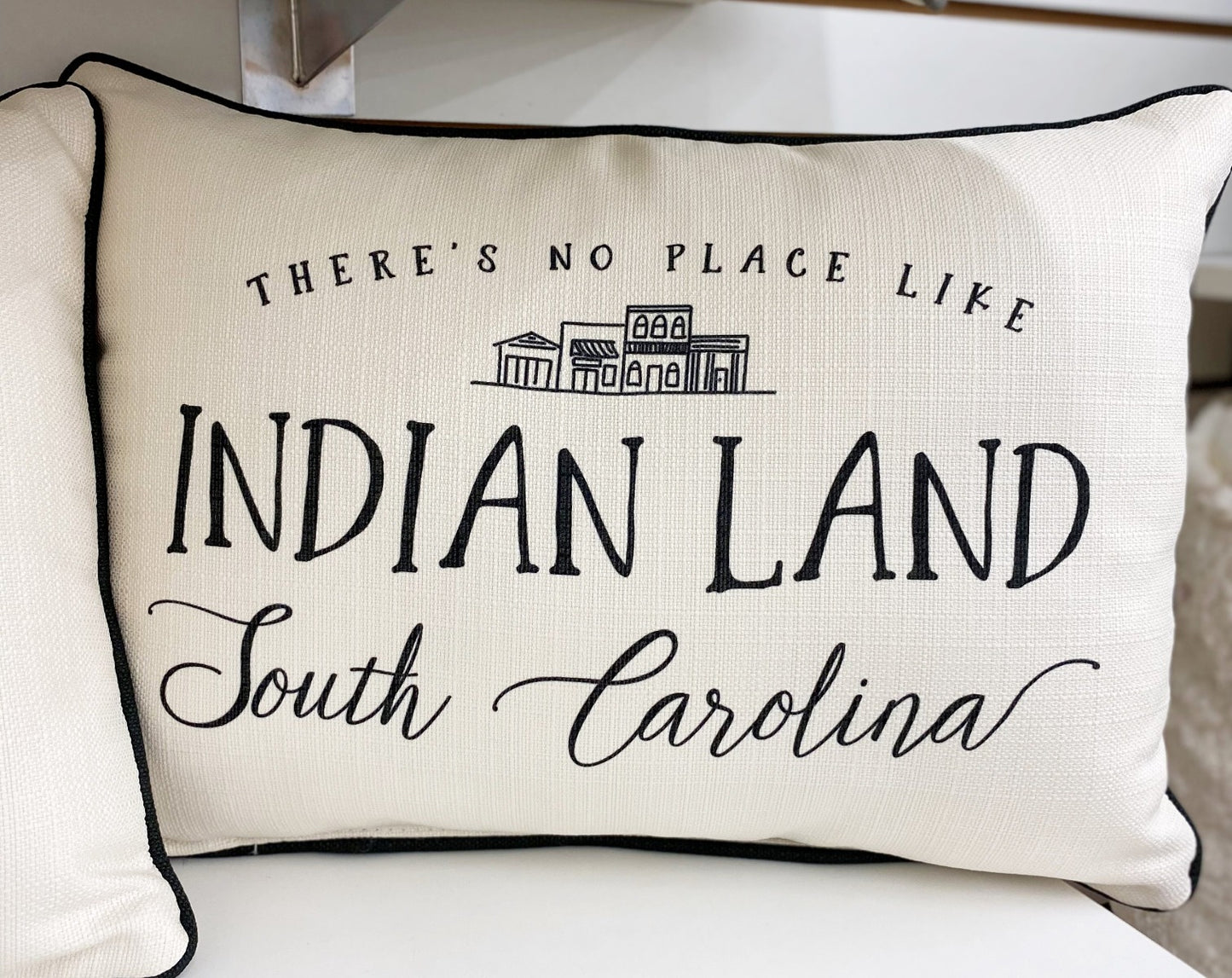 There's No Place Like Indian Land Pillow