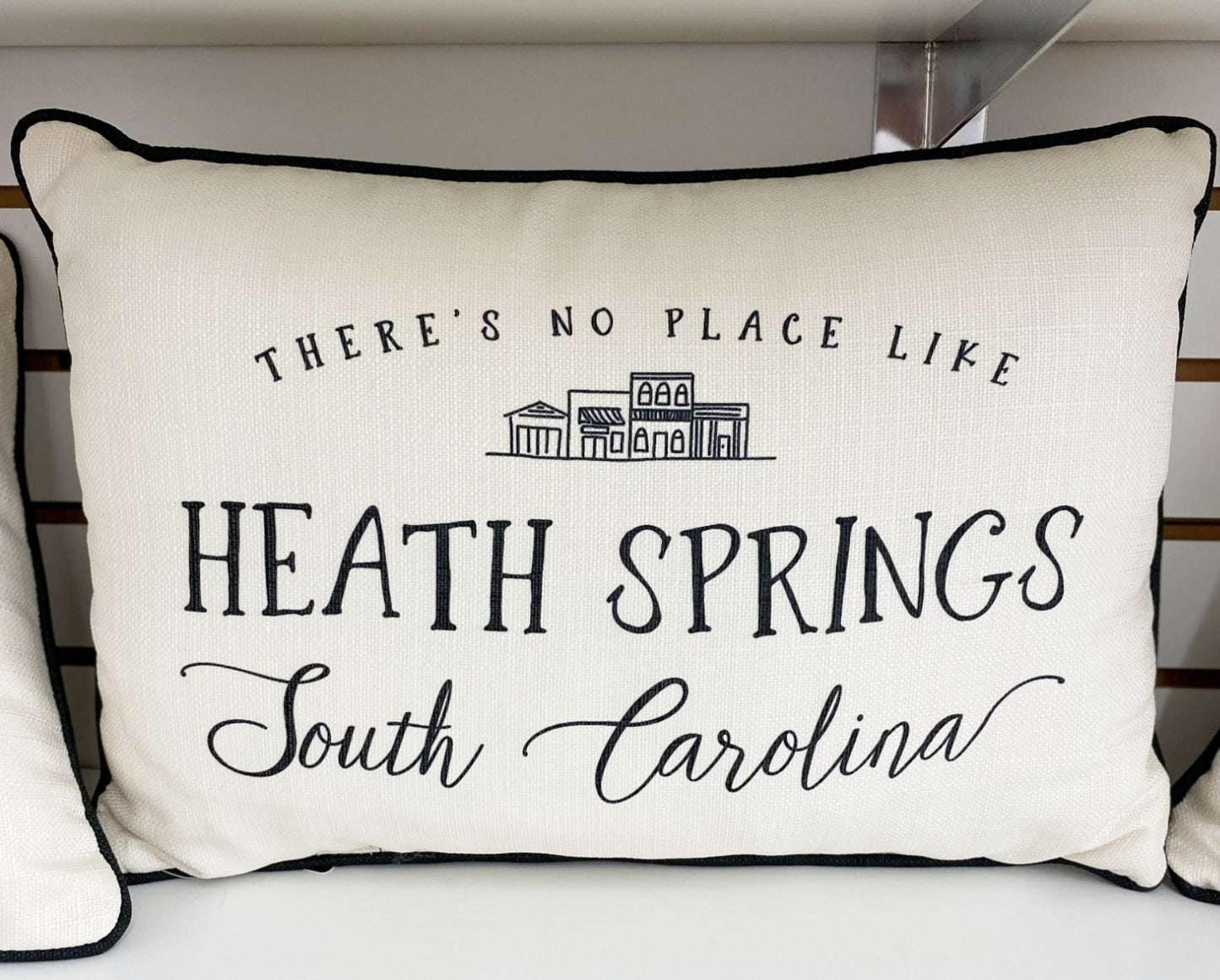 There's No Place Like Heath Springs Pillow