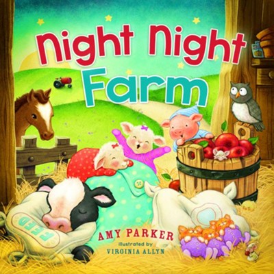 9780718088316 Night Night, Farm Book By Amy Parker 0