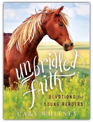 9781400217816 Unbridled Faith Devotions for Young Readers