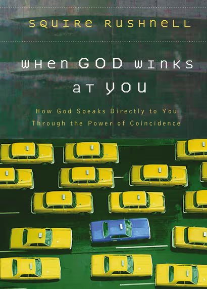 978075218920 When God Winks at You How God Speaks Directly to You Through the Power of Coincidence by Squire Rushnell 0