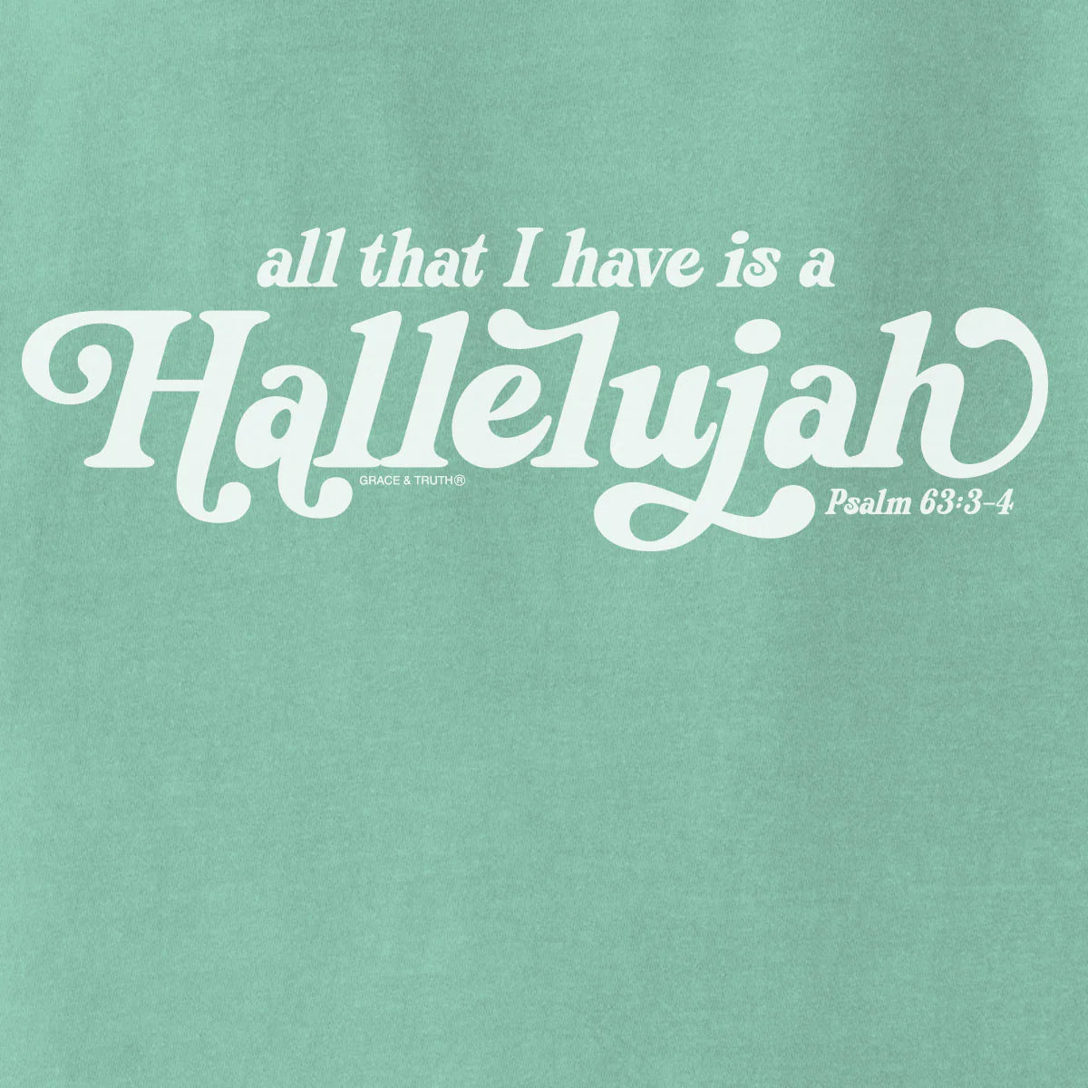 GTA5298 Gace & Truth Women's T-Shirt Hallelujah