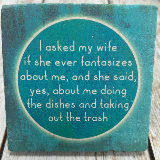 I Asked My Wife Coaster