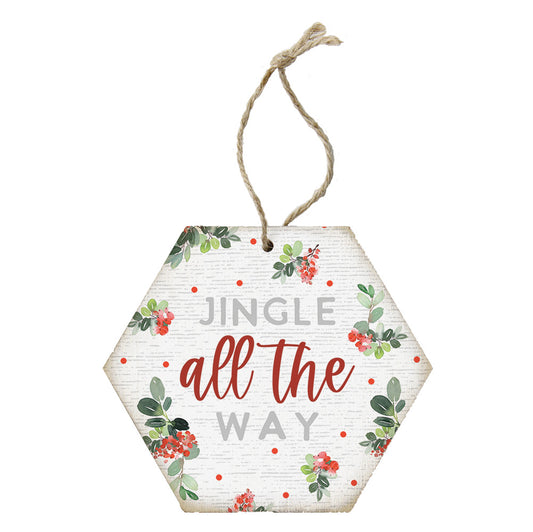 Jingle All The Way Ornament