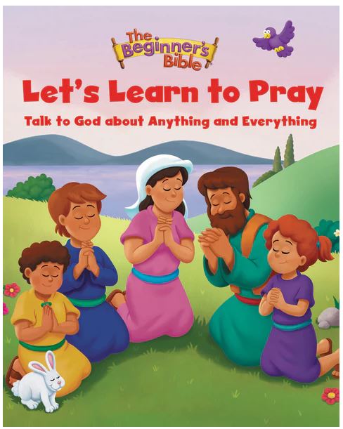 The Beginner's Bible Let's Learn to Pray