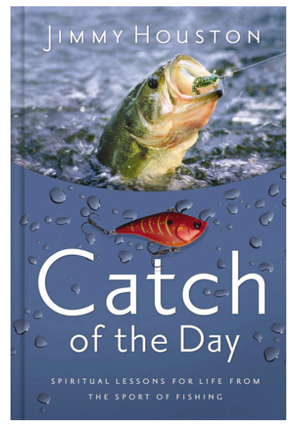 Catch of the Day A 365 Daily Devotional