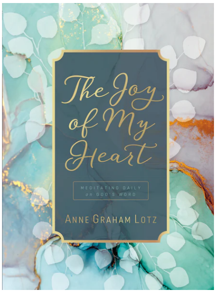 The Joy of My Heart: Meditation Daily on God's Word