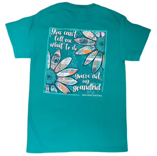 Southern Couture You Can't Tell Me What To Do Short Sleeve T-Shirt