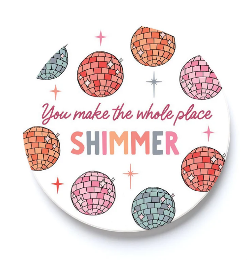 Car Coaster - You Make The Whole Place Shimmer