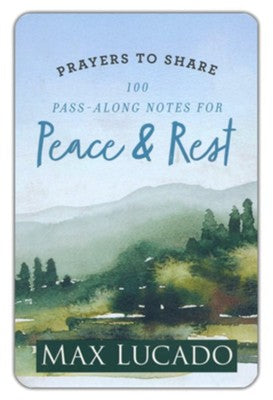 9781648704277 100 Pass-Along Notes for Peace & Rest By: Max Lucado Prayers to Share 0