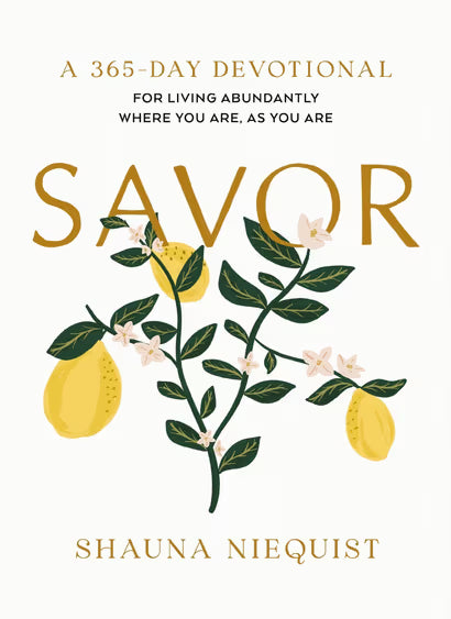 9780310464242 Savor: Living Abundantly Where You Are Devotional Book Hard Cover 0