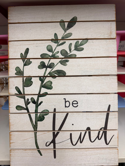 45-01623 Be Kind Pallet Sign Wall Decor 12x18 0