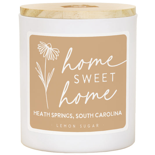 Home Sweet Home Heath Springs SC Candle