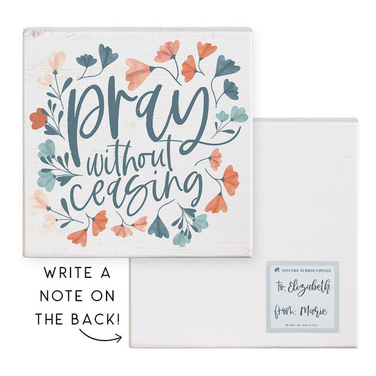 Pray Without Ceasing Wooden Block