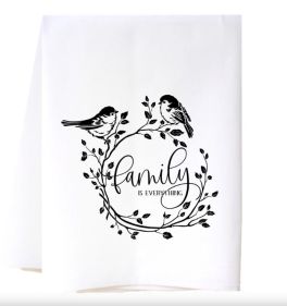 Family Is Everything Flour Sack Towel
