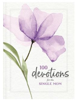 100 Devotions For The Single Mom 