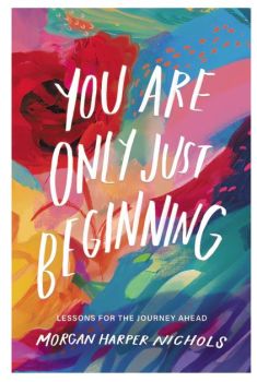 You Are Only Just Beginning 